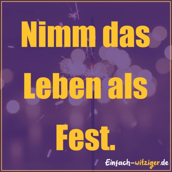 SCHÖNE SPRÜCHE Die schönsten Sprüche über das Leben 2018