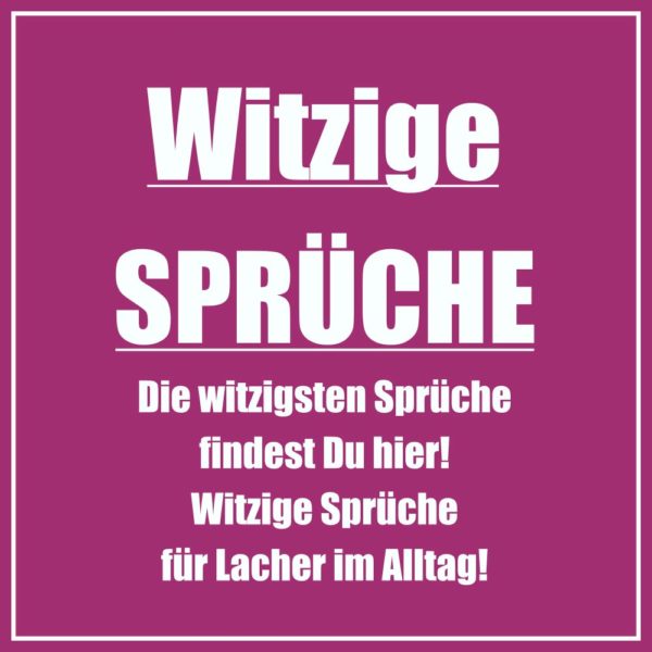 Lustige Spruche Und Bilder.